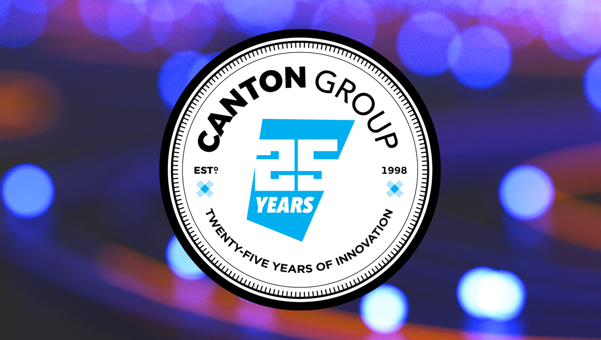 The Canton Group Celebrates 25 Years of Innovation | The Canton Group