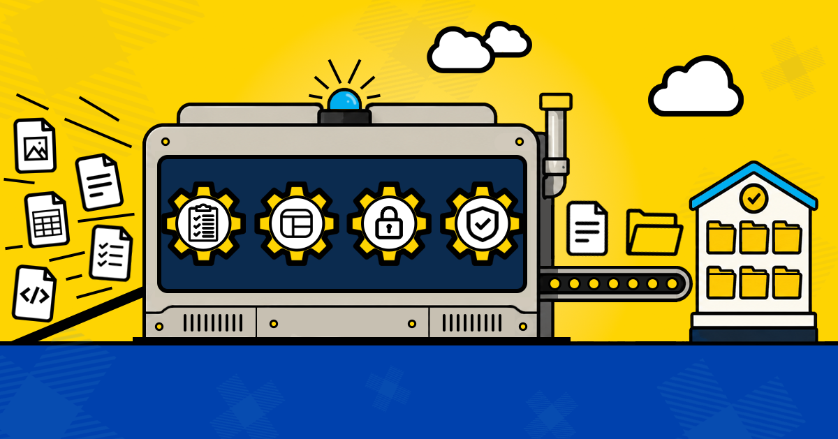 A vector image of scattered files going into a machine from the left side, 4 gears with icons representing the governance layers within the machine, and a file and folder coming out the right side of the machine and going into a house with clean folder icons within it to show organization