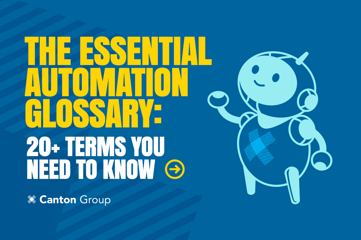 The essential automation glossary: 20+ terms you need to know.