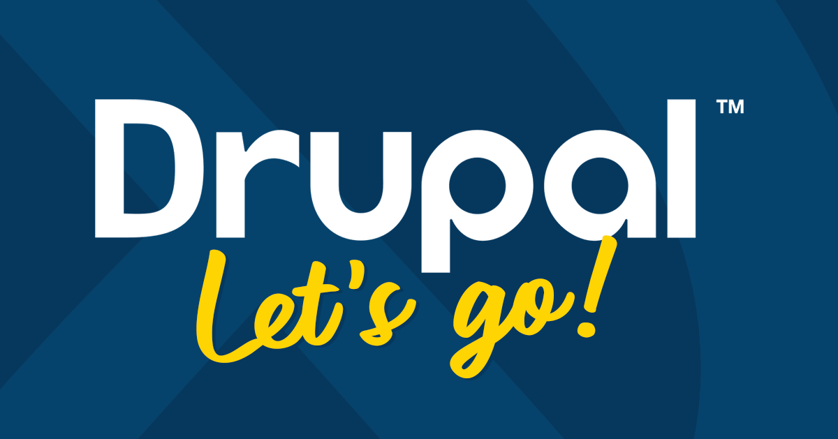 Drupal - Let's Go!